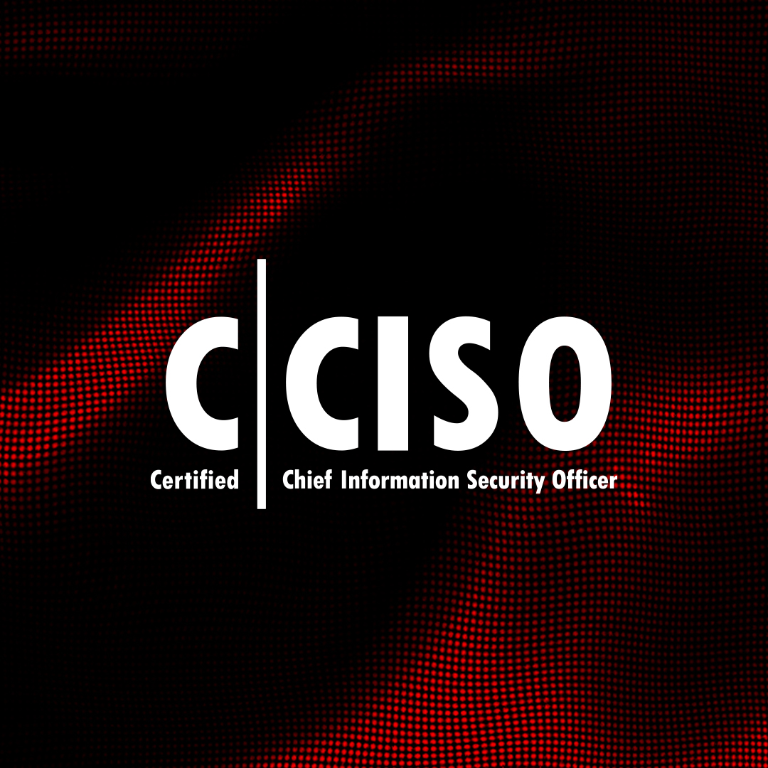 [CCISO] Certified Chief Information Security Officer
